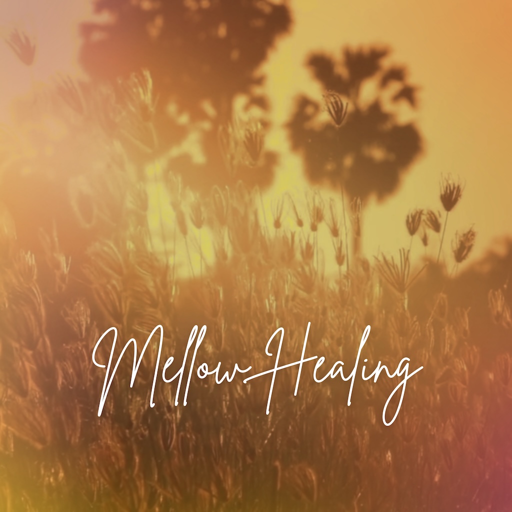 Mellow Healing Cover